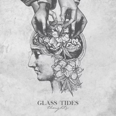 Glass Tides - Thoughts
