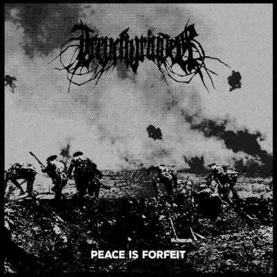 Trenchgrinder - Peace Is Forfeit