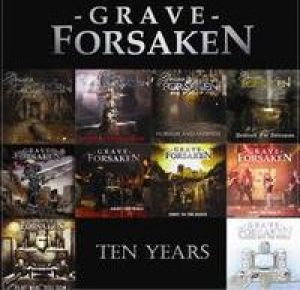 Grave Forsaken - Ten Years