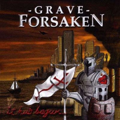Grave Forsaken - It Has Begun