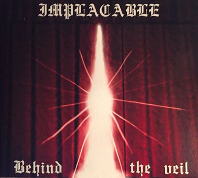 Implacable - Behind The Veil