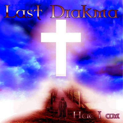 Last Drakma - Here I Am