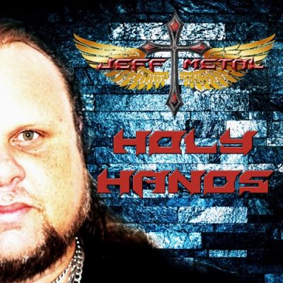 Jeff Metal - Holy Hands