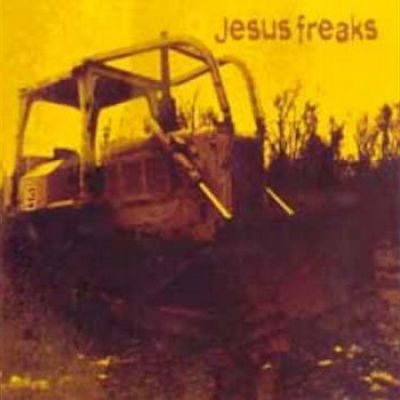Jesus Freaks - Jesus Freaks