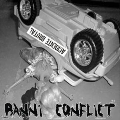 Banni Conflict - Acidente Brutal