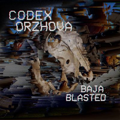 Codex Orzhova - Baja Blasted