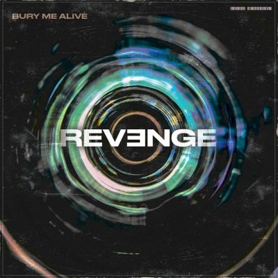 Bury Me Alive - Revenge