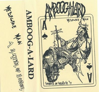Amboog-a-Lard - Medicine Man / a Matter of Honor