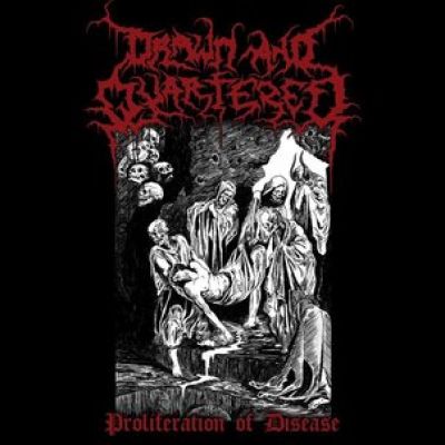 Drawn and Quartered - Proliferation of Disease