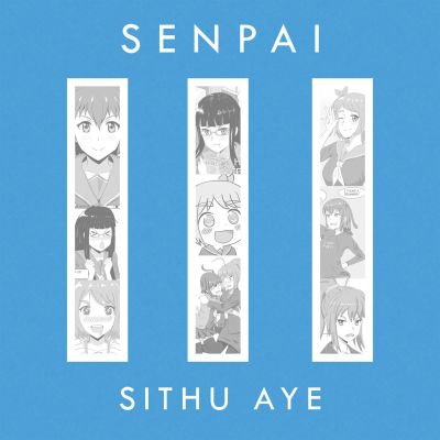 Sithu Aye - Senpai III