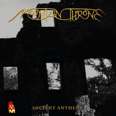 Mountain Throne - Ancient Anthems