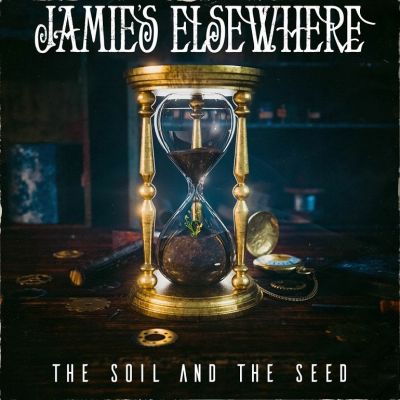 Jamie's Elsewhere - The Soil and the Seed