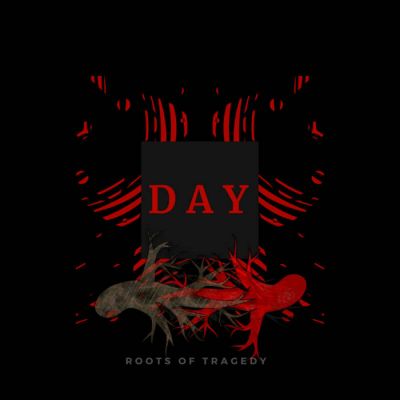Roots of Tragedy - Day