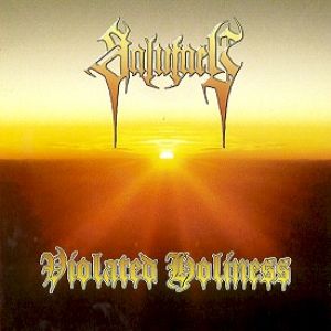 Salutary - Violated Holiness