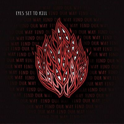 Eyes Set to Kill - Find Our Way
