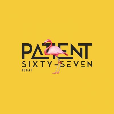 Patient Sixty-Seven - Idgaf (Dua Lipa Cover)