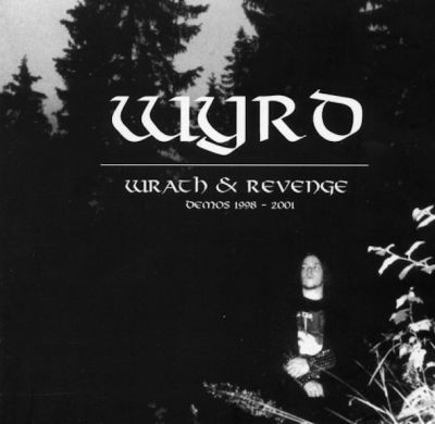 Wyrd - Wrath & Revenge