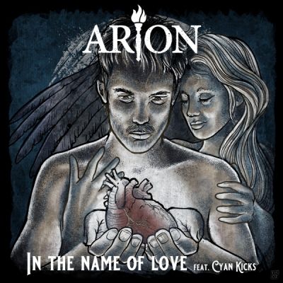 Arion - In the Name of Love (feat. Cyan Kicks)