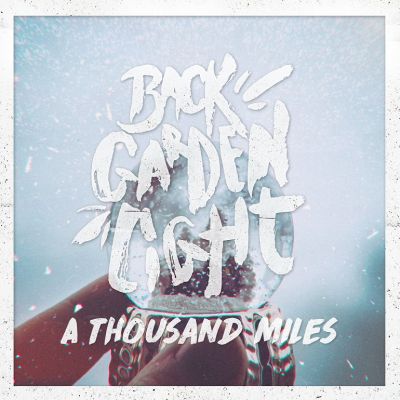 Back Garden Light - A Thousand Miles (Cover)