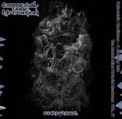 Catasexual Urge Motivation - Necronicle Continued - A Journey into the Morbid Mind of Serial Murderers Vol. 4 : Nekrotronica