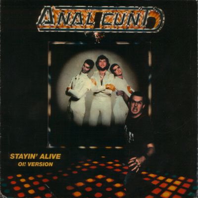 Anal Cunt - Stayin' Alive (Oi! Version)