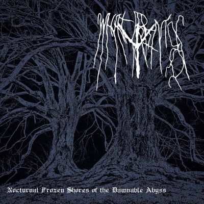 What Brings Ruin - Nocturnal Frozen Shores of the Damnable Abyss