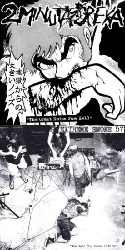 2 Minuta Dreka / Extreme Smoke 57 - The Great Noise fom Hell / Who Sold the Scene EP