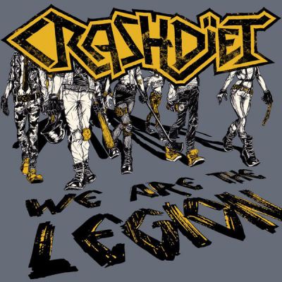 Crashdïet - We Are the Legion