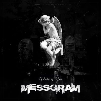 Messgram - Part of You