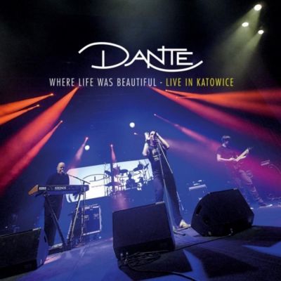 Dante - Where Life Was Beautiful