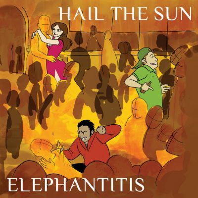 Hail the Sun - Elephantitis
