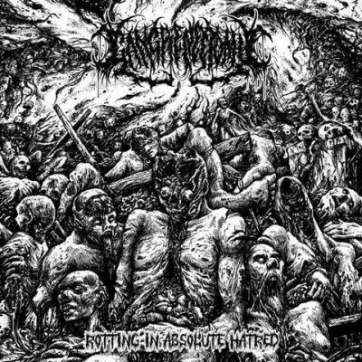 Gangrenectomy - Rotting in Absolute Hatred