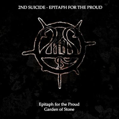 2nd Suicide - Epitaph for the Proud