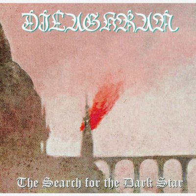Dilaghran - The Search for the Dark Star