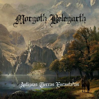 Morgoth Belegurth - Antiguas Tierras Encantadas