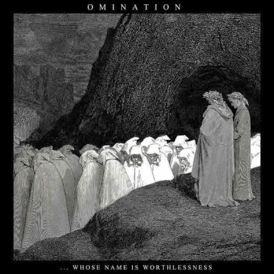 Omination - ...Whose Name Is Worthlessness