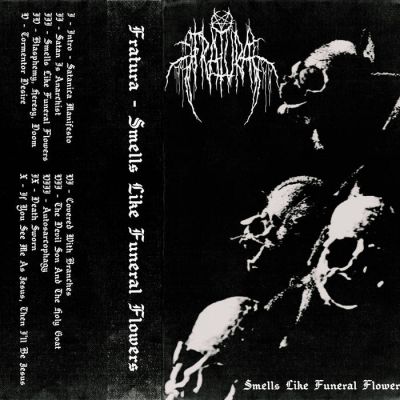 Fratura - Smells like Funeral Flowers