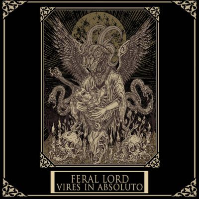 Feral Lord - Vires in Absoluto