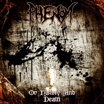 Phenom - Ov History and Death