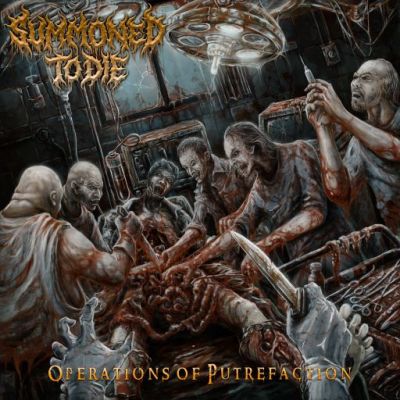 Summoned to Die - Operations of Putrefaction