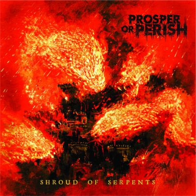 Prosper or Perish - Shroud of Serpents