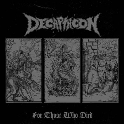 Decaptacon - For Those Who Died