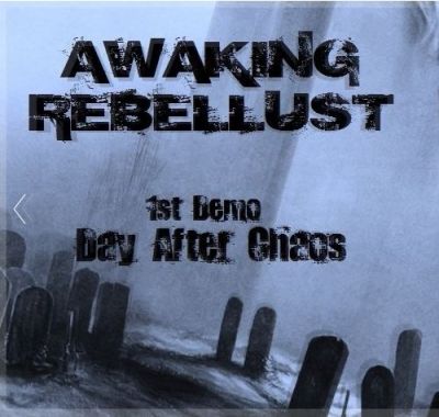Awaking Rebellust - Day After Chaos
