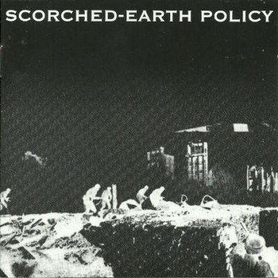 Scorched-Earth Policy - Scorched-Earth Policy