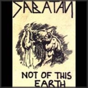 Sabatan - Not of This Earth