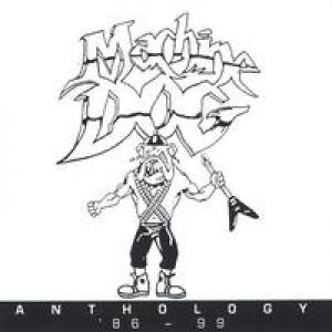 Machine Dog - Anthology 1986 - 1999