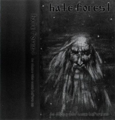 Hate Forest - To Those Who Came Before Us
