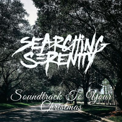 Searching Serenity - Soundtrack to Your Christmas