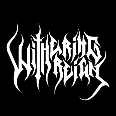 Withering Reign - Lethal Fate