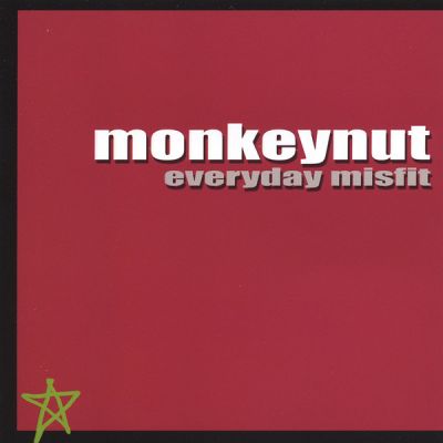 Monkeynut - Everyday Misfit